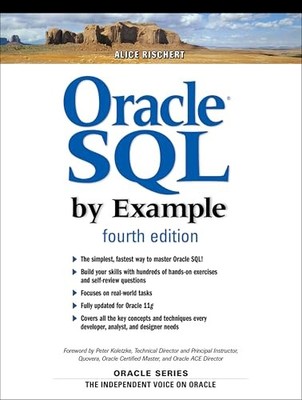 Oracle SQL By Example, Paperback  by Alice Rischert