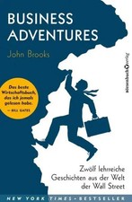 Business Adventures | Zwölf lehrreiche Geschichten aus der Welt der Wall Street