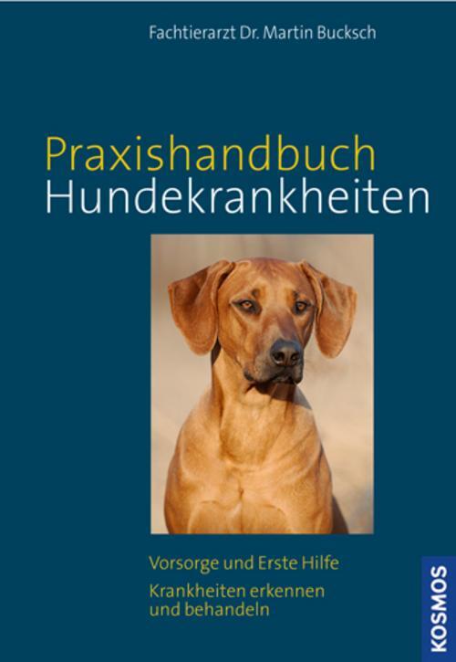 Thumbnail - Kosmos Praxishandbuch Hundekrankheiten Martin Bucksch 9783440127551