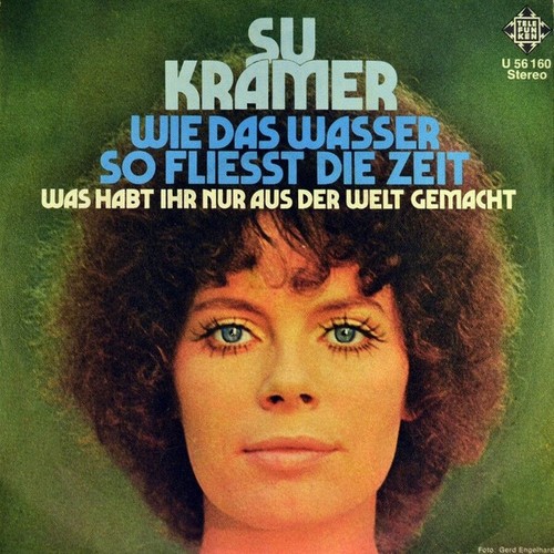 Su Kramer / Wie Das Wasser, So Fliesst Die Zeit / Vinyl / Schlagersingles 70s