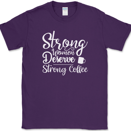 Strong Women Deserve Strong Coffee T-Shirt Funny Coffee Caffeine Office Tee - Picture 9 of 10
