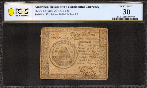 1778 $50 CONTINENTAL CURRENCY NOTE FR.CC-85 AMERICAN REVOLUTION PCGS 30 VF (780)