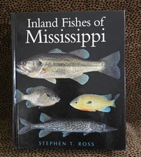 Inland Fishes of Mississippi, Stephen T Ross, Hardcover