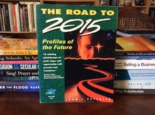 The Road to 2015: Profiles of the Future by Petersen, John L. b (1994 Paperback)