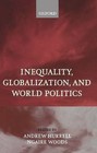 Inequality, Globalization and World Politics by Oxford University Press (Paperback, 1999)
