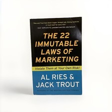 22 Immutable Laws of Marketing : Exposed and Explained by the World's Two by Al