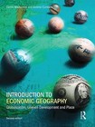 Introduction to Economic Geography: Globalization, Uneven Development and Place by Danny MacKinnon, Andrew D. Cumbers (Hardback, 2015)