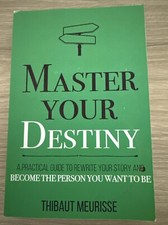 Master Your Destiny | Thibaut Meurisse
