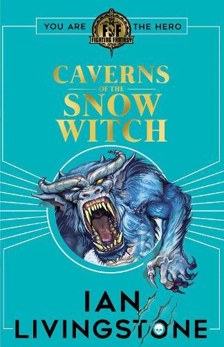 Ian Livingstone Fighting Fantasy: The Caverns of the Snow Witch (Tascabile)