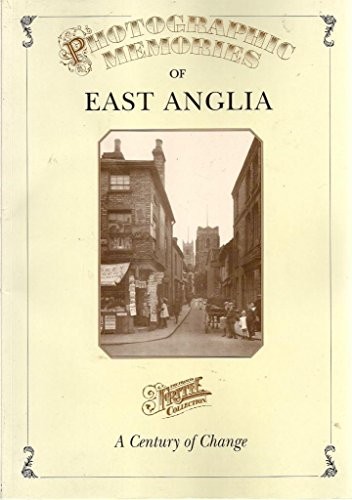 Photographic Memories of East Anglia,