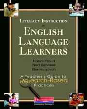 LITERACY INSTRUCTION FOR ENGLISH LANGUAGE LEARNERS: A By Nancy Cloud & NEW