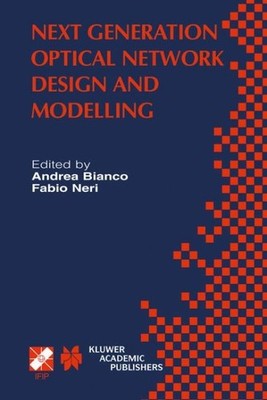 Next Generation Optical Network Design and Modelling : Ifip Tc6/Wg6.10 Sixth ...