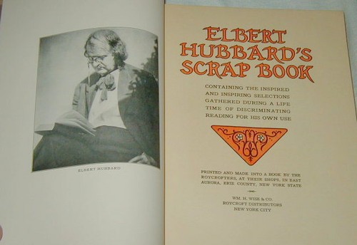 ELBERT HUBBARD'S SCRAP BOOK, 1923 HC BY THE ROYCROFTERS, ARTS & CRAFTS MOVEMENT - Picture 2 of 4