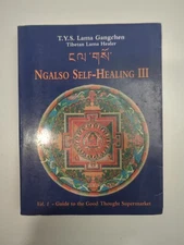 Ngalso Self Healing iii vol 1 Ed. 1994 Tibetan Healing - TYS Lama Gangchen