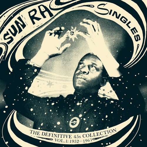Sun Ra The Definitive 45s Collection: 1952-1961 - Volume 1 (Vinyl) (US IMPORT)