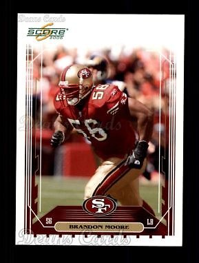 2006 Score #318 Brandon Moore 49ers RC 8 - NM/MT