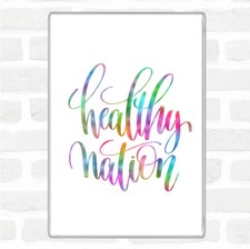 Healthy Nation Regenbogen Zitat Jumbo K&uuml;hlschrankmagnet