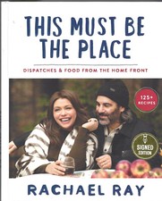 This Must Be the Place by Rachael Ray (1st Edition) Hand Signed/Autograph NEW!