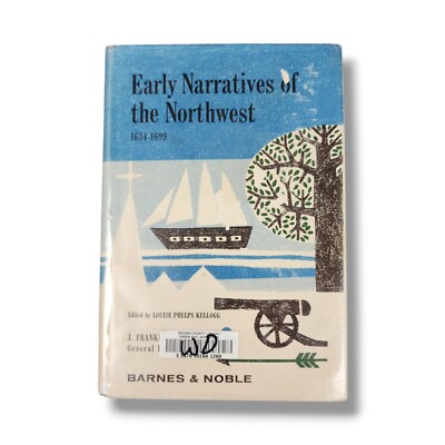 Early Narratives of the Northwest 1634 to 1699 Hardcover Book Dust Jacket 1959