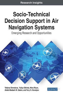 Socio-Technical Decision Support in Air Navigation Systems: Emerging Research an