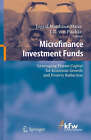 Microfinance Investment Funds: Leveraging Private Capital for Economic Growth and Poverty Reduction by Springer-Verlag Berlin and Heidelberg GmbH & Co. KG (Hardback, 2006)