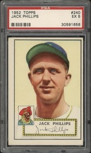 1952 Topps Jack Phillips #240 PSA 5 Excellent Pittsburgh Pirates