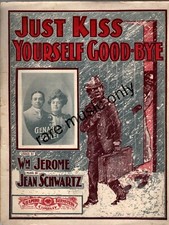 1902 Just Kiss your Black Self Goodbye - Wm Jerome and Jean Schwartz - very Rare