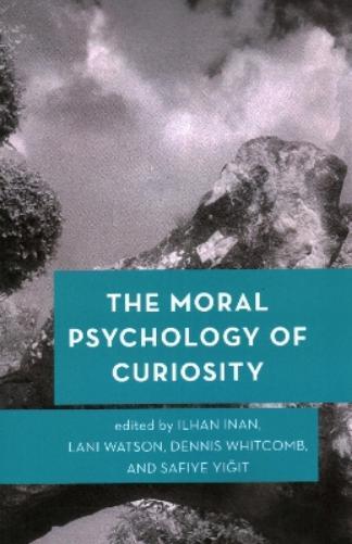 Thumbnail - Ilhan Inan The Moral Psychology Of Curiosity (taschenbuch)