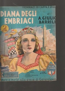 4 ANTICHI ROMANZI CAPPA E SPADA 5 1933 DIANA DEGLI EMBRIACI 9 1934