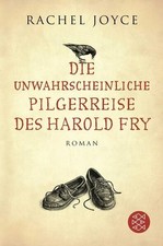 Die unwahrscheinliche Pilgerreise des Harold Fry: Roman | Der Weltbestse 1392240