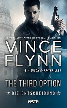 The Third Option - Die Entscheidung: Ein Mitch Rapp Thri... | Buch | Zustand gut