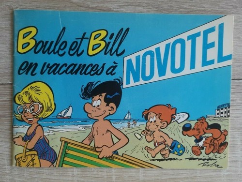 BOULE ET BILL ** BOULE ET BILL EN VACANCES A NOVOTEL ** 1979 PROCHE NEUF ROBA