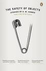 The Safety of Objects by A M Homes (Paperback / softback, 2013)