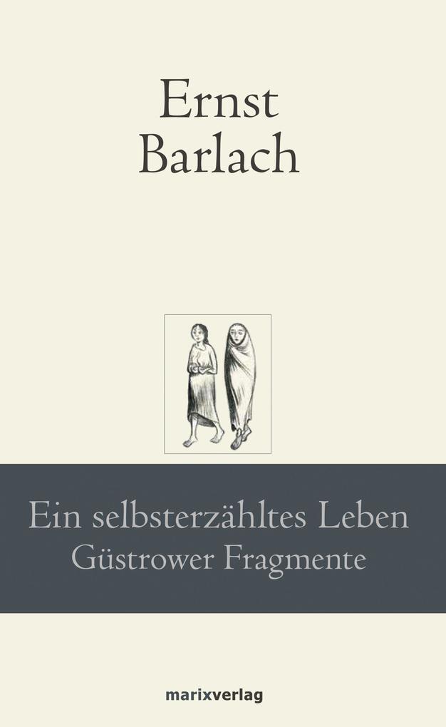 Thumbnail - Ein Selbsterzähltes Leben | Ernst Barlach | 2019 | Deutsch