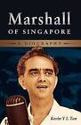 Marshall of Singapore: A Biography by Kevin Tan (Hardback, 2008)
