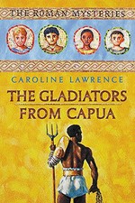 The Gladiators from Capua (Roman) by Lawrence, Caroline Hardback Book The Cheap