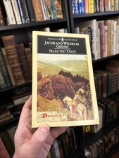 Selected Tales (Penguin Classics) by Brothers Grimm, Grimm, Jacob, Grimm, Wilhe