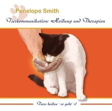 Tierkommunikation: Heilung und Therapien: Tiere hei... | Buch | Zustand sehr gut