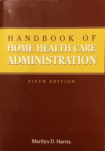 2 NEW BOOKS Handbook of Home Health Care Administration + Home Health Markerting - Picture 3 of 6