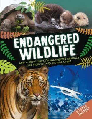 Endangered Wildlife by Editors of Silver Dolphin Books: New