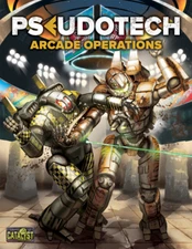 BattleTech PseudoTech: Arcade Operations Catalyst Game Labs FASA Wargames