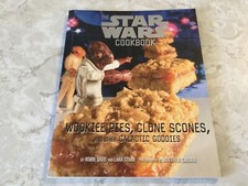 The Star Wars Cookbook Paperback Wookie Pies R2-D2 Treats Galactic Goodies