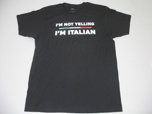 I'm Not Yelling I'm Italian Italian Heritage T-Shirt Mens Large USA - Picture 1 of 5