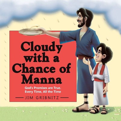 Jim Gribnitz | Cloudy with a Chance of Manna | Taschenbuch | Englisch (2016)