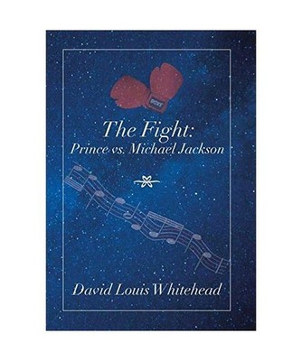 The Fight: Prince Vs. Michael Jackson: Prince Vs. Michael Jackson, David Louis W