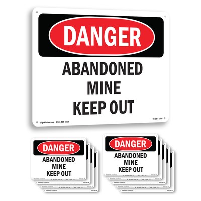 Abandoned Mine Keep Out OSHA Danger Sign Metal, Plastic, Or Decal - 5 or 10 Pack