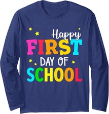Happy First Day Of School Back To School Teacher Long Sleeve Tshirt