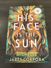His Face is the Sun by Michelle Jabes Corpora New Paperback ARC