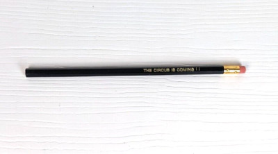vintage Pencil black ''The Circus is Coming !!'' spelled out