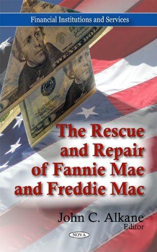 Rescue and Repair of Fannie Mae and Freddie Mac (Financial (New)
